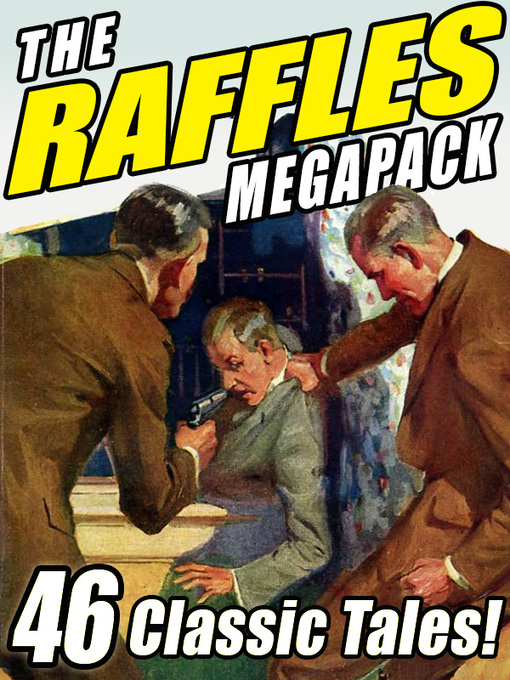Title details for The Raffles Megapack by E.W. Hornung - Available